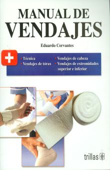 MANUAL DE VENDAJES. SEGUNDA EDICIÓN.