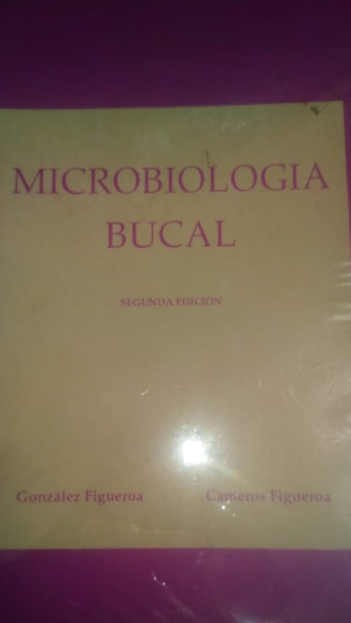 MICROBIOLOGÍA BUCAL. SEGUNDA EDICIÓN.